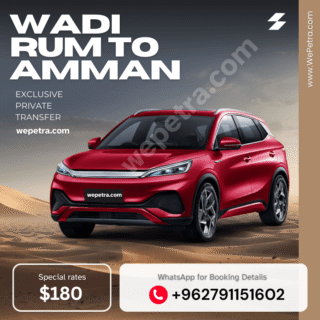 Wadi Rum to Amman – Exclusive Private Transfer & Luxury Tour 2026